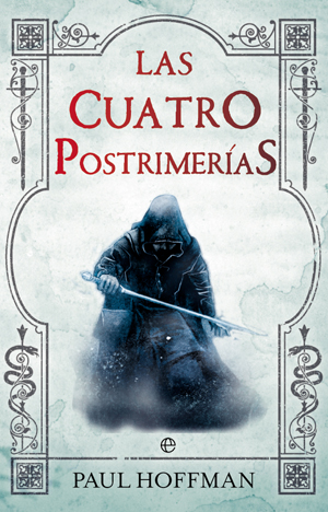 Las cuatro postrimerías-Paul Hoffman (Cronicas del mago negro 2) Las+cuatro+postrimerias