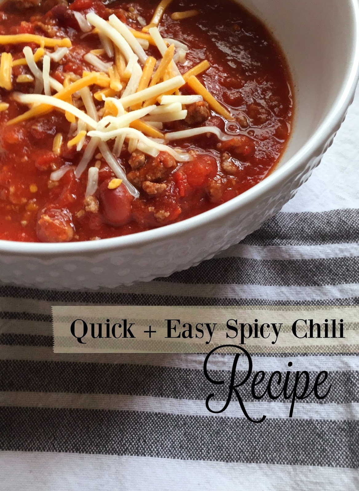 Quick + Easy Spicy Chili Recipe