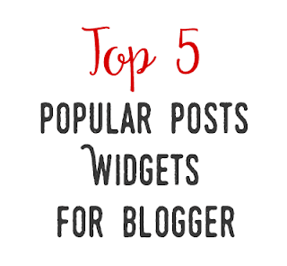 popular posts widget for blogger