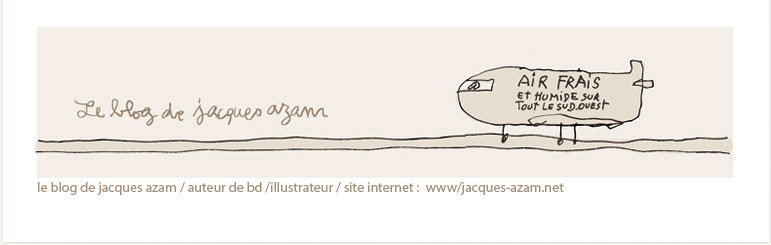 Le blog de Jacques Azam - Auteur BD - Illustrateur