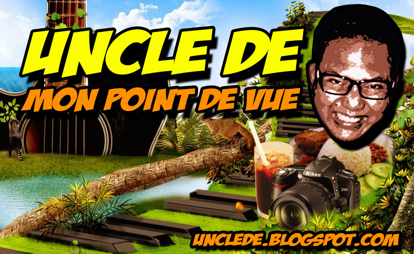 Uncle De ~ Mon Point de Vue