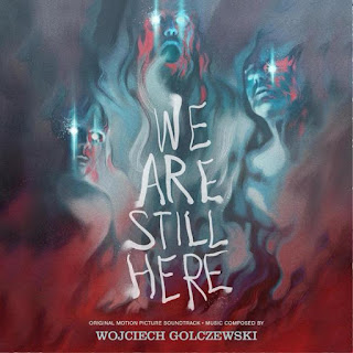 We Are Still Here Soundtrack by Wojciech Golczewski