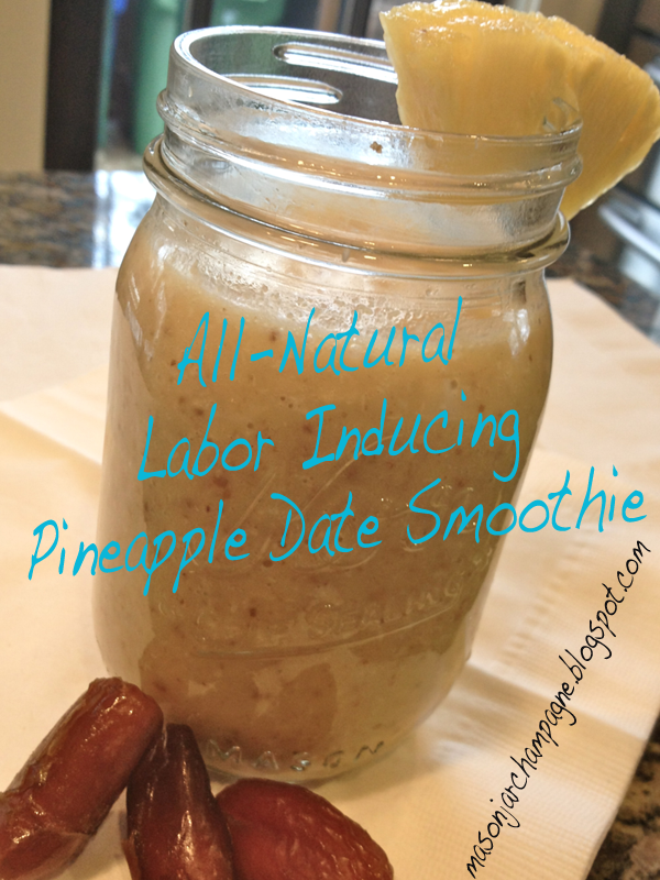 mason jar champagne Labor Inducing Smoothie