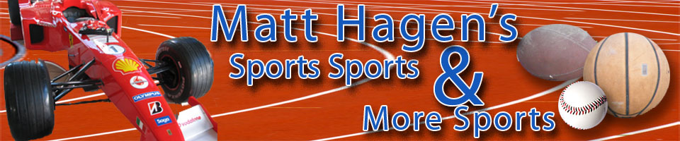 Matt Hagen's Sports Sports and More Sports