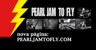 Pearl Jam to Fly - Destinado aos Amantes da Banda