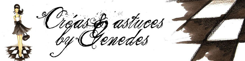Créas et astuces by Genedes