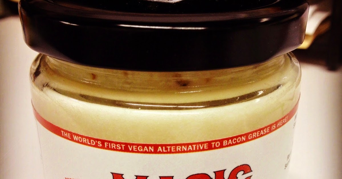 Vegan Crunk Vegan Bacon Grease! OMG!