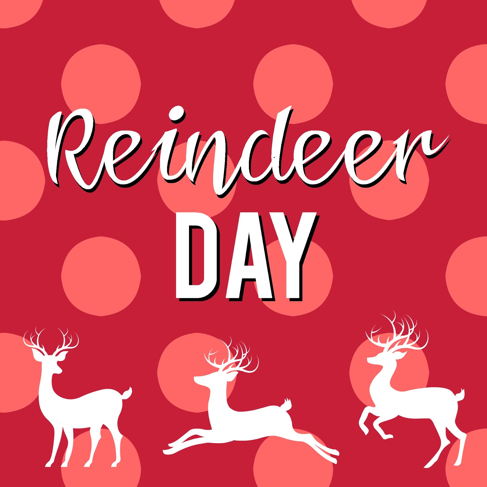 Reindeer Day Sunshine and Munchkins