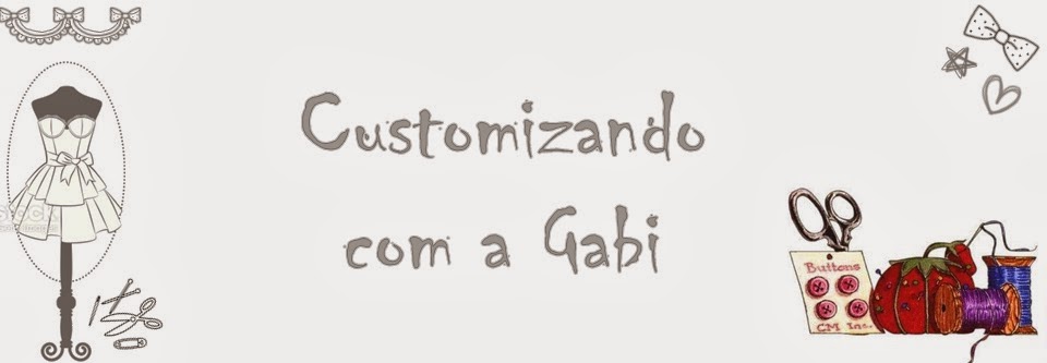 Customizando com a Gabi