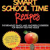 SMART SCHOOL TIME RECIPES - Free Kindle Non-Fiction