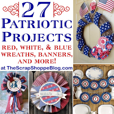 4th of July Roundup - 27 Patriotic Projects!