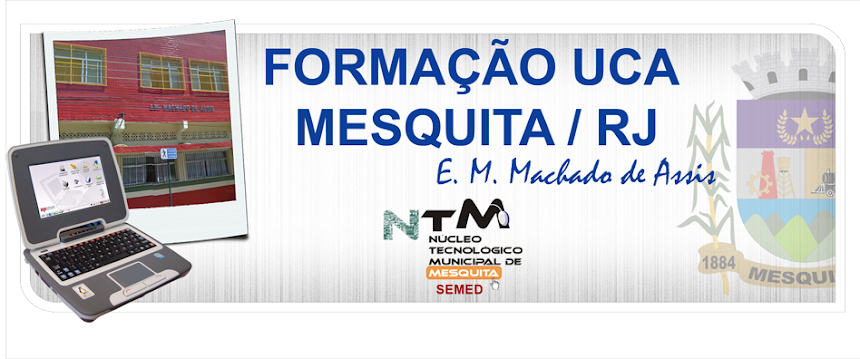 FORMAÇÃO UCA MESQUITA-RJ - E. M. MACHADO DE ASSIS