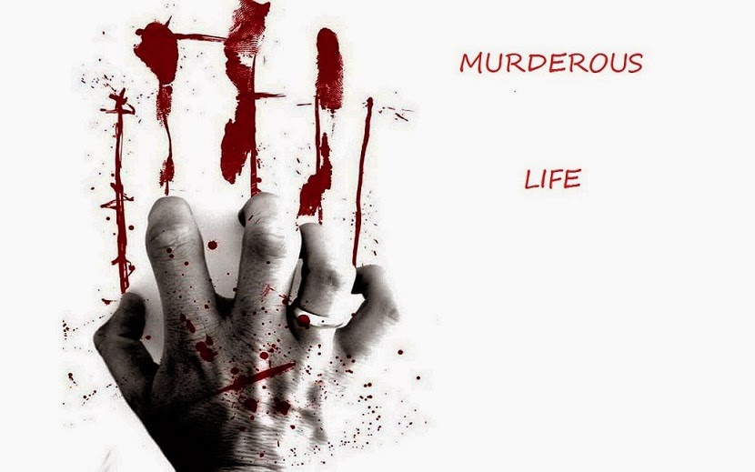Murderous Life