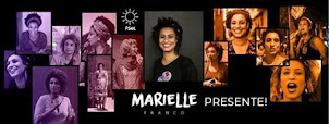 MARIELLE SEMPRE PRESENTE!