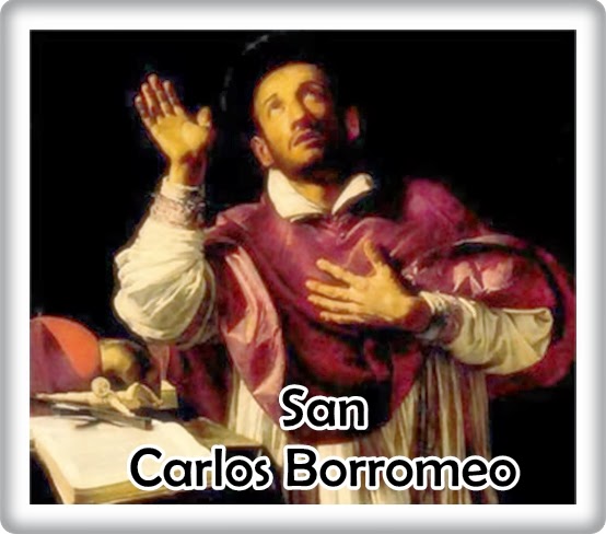 ® Santoral Católico ® IMÁGENES DE SAN CARLOS BORROMEO 04 DE NOVIEMBRE