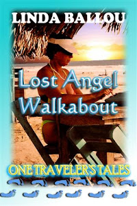 Lost Angel Walkabout - One Traveler's Tales