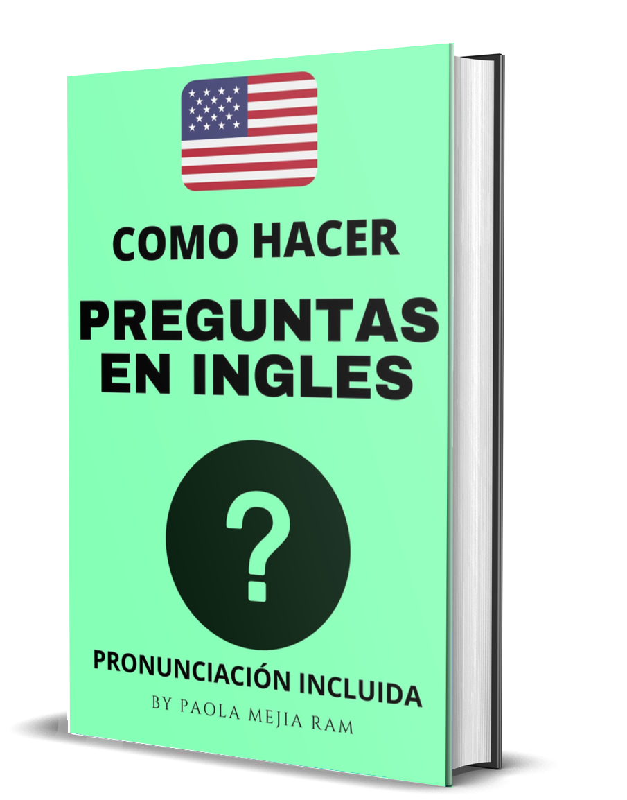 COMO HACER PREGUNTAS EN INGLÉS