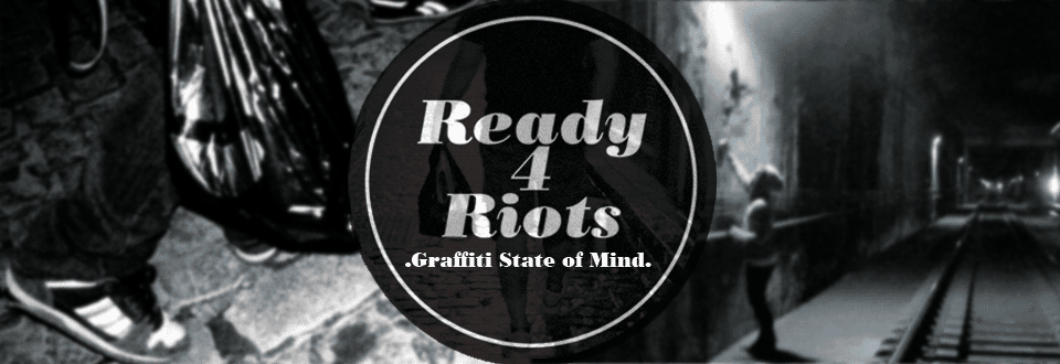READY 4 RIOTS - Graffiti State of Mind