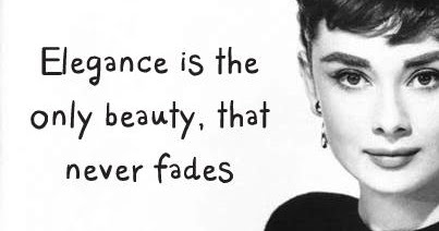 Audrey Hepburn Elegance Quote Byelisabethnl: Inspiring Quote (01): Audrey Hepburn About Elegance .....