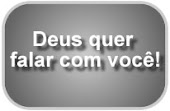 Deus tem uma mensagem para você!