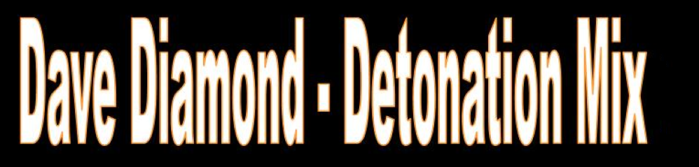 Dave Diamond - Detonation Mix