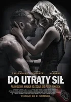 http://www.filmweb.pl/film/Do+utraty+si%C5%82-2015-609966