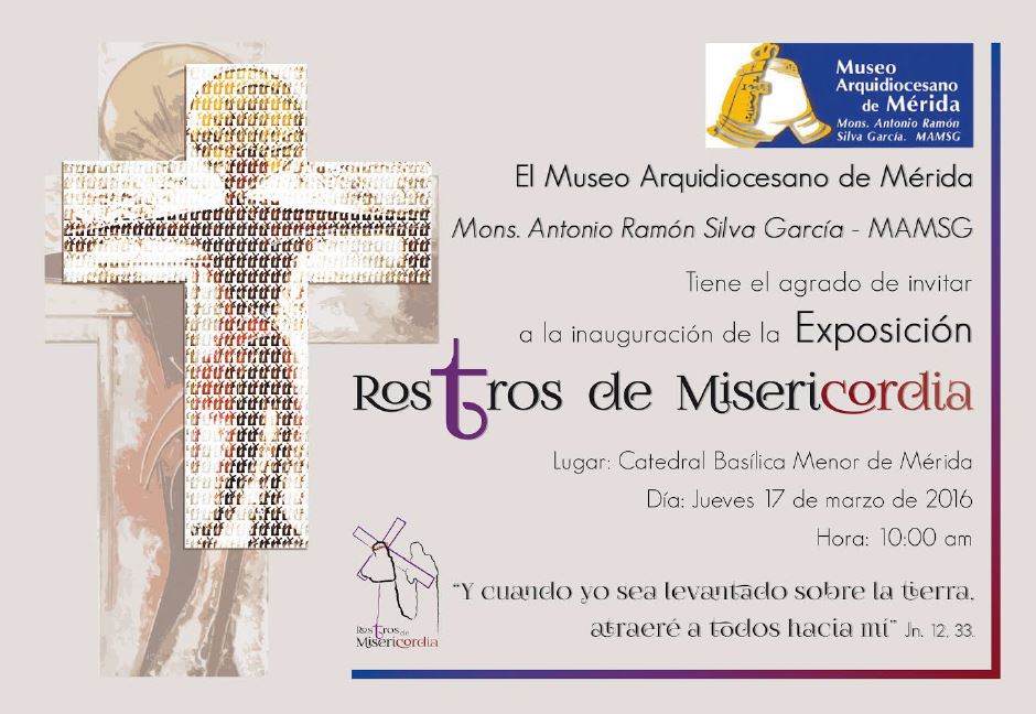 Exposición "Rostros de Misericordia" desde Marzo hasta Octubre 2016