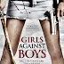 Girls Against Boys (2013) Bioskop