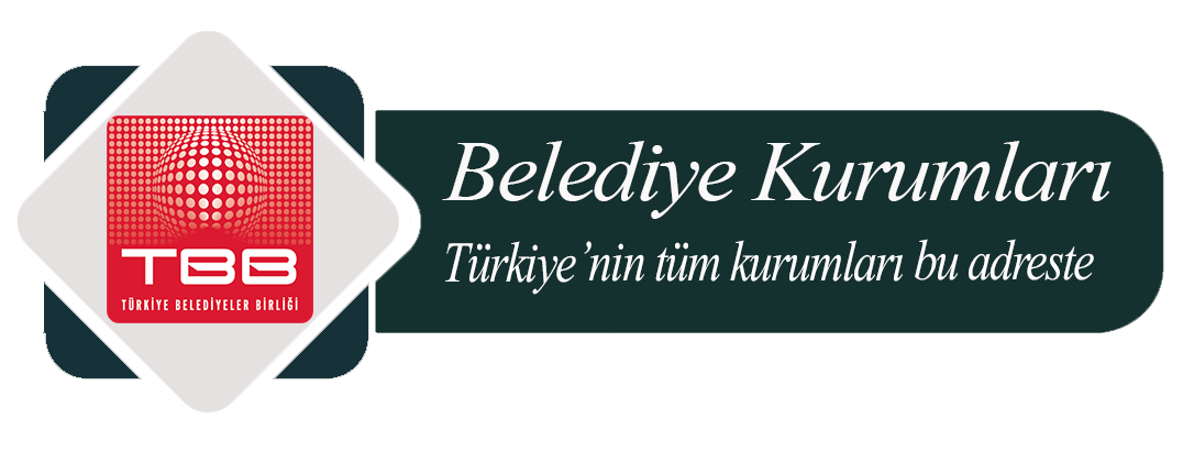 Belediye Bilgileri - Türkiye Kurum Bilgileri