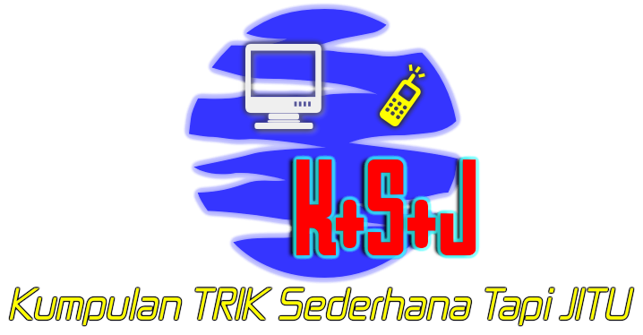 Kumpulan Trik  Sederhana Tapi jitu