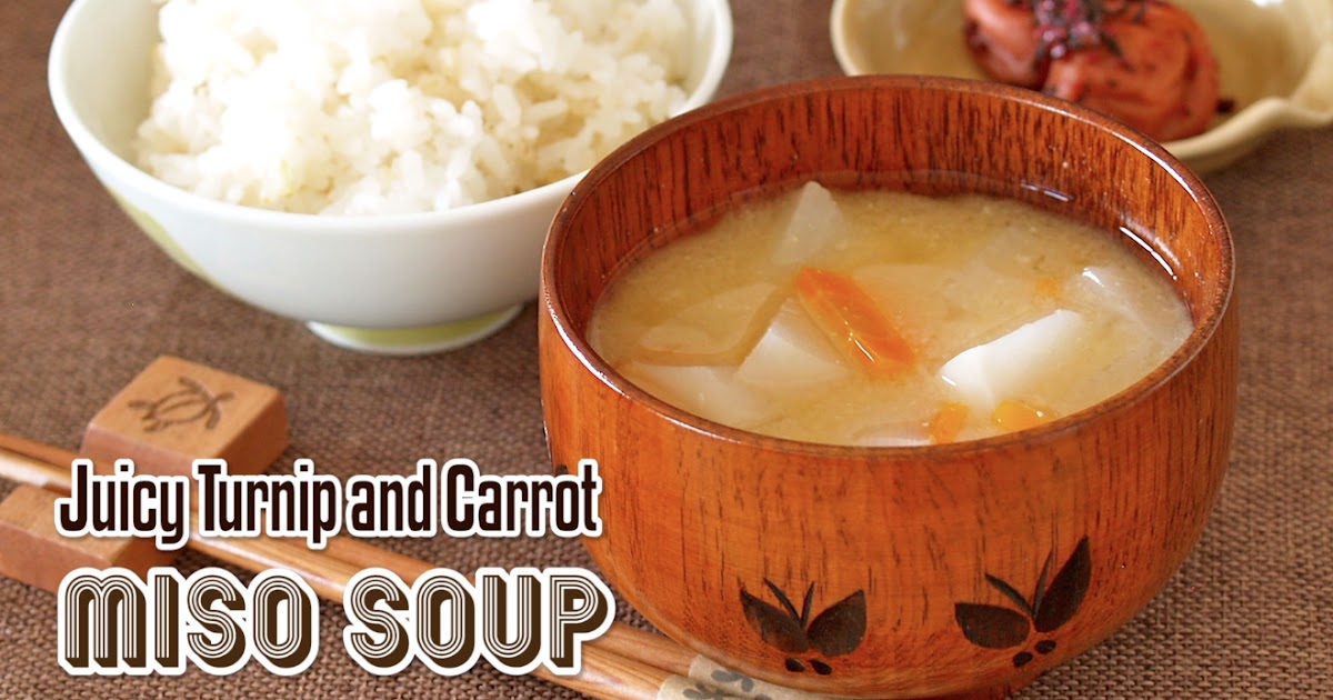 How to Make Juicy Turnip and Carrot Miso Soup (Family Recipe into Baby