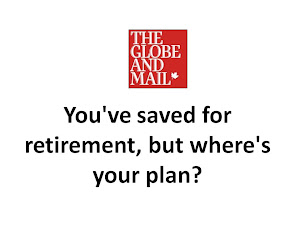MUST-READ ARTICLE FROM GLOBE & MAIL ABOUT RETIREMENT INCOME