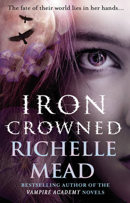 richelle mead iron crowned richelle mead iron crowned