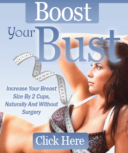 INCREASE BUST WITHOUT SURGERY