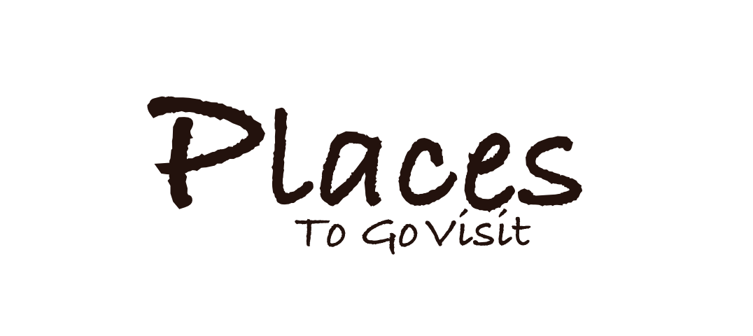 Places To Go Visit