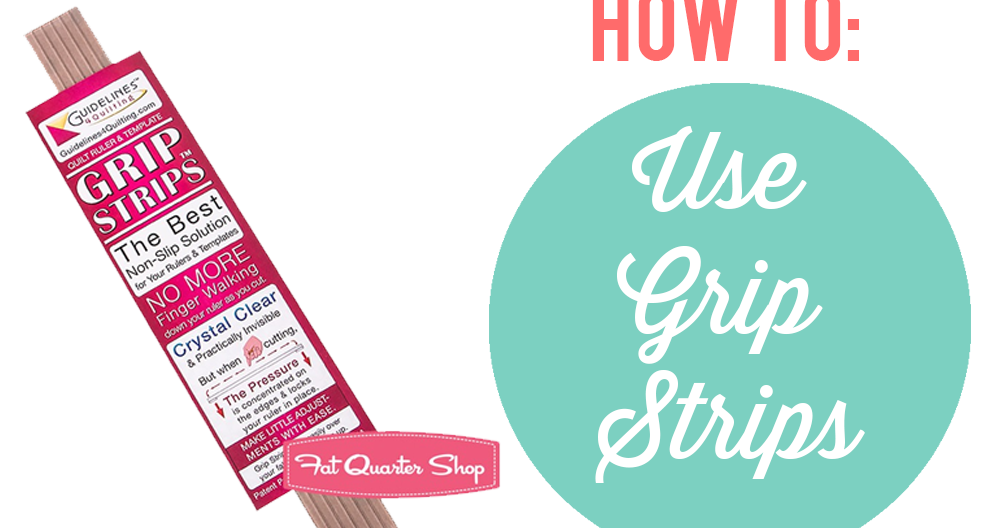 How to Use Grip Strips Fat Quarter Shop's Jolly Jabber