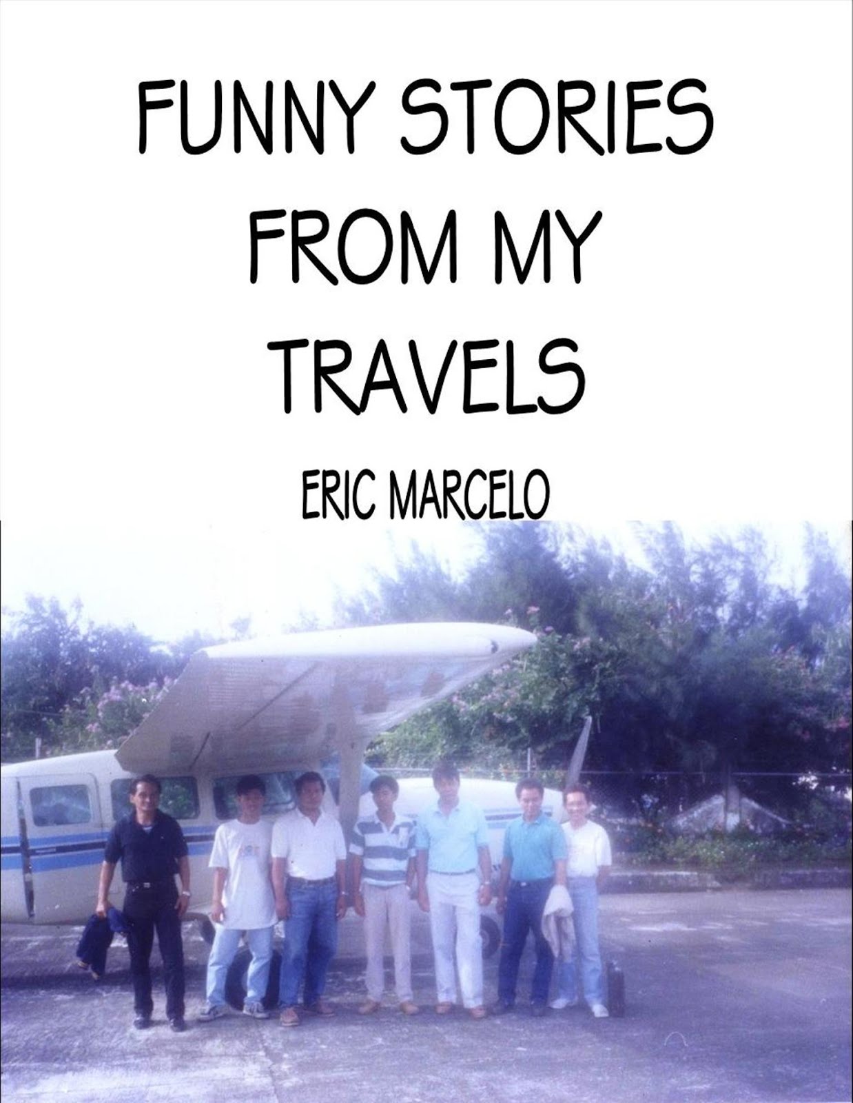 Funny Stories from My Travels