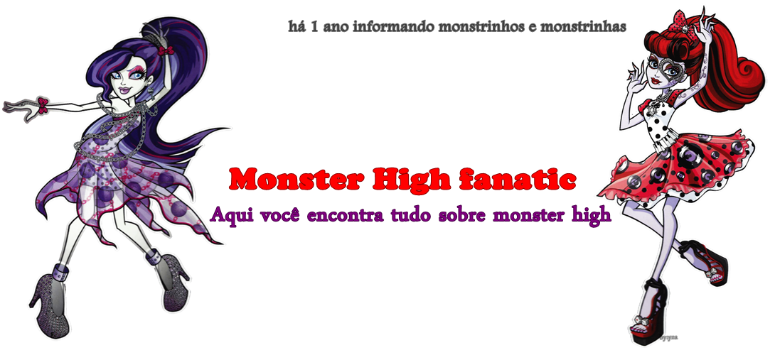 Monster High Fanatic