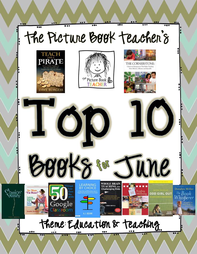 Top 10 Books for June The Picture Book Teacher's Edition