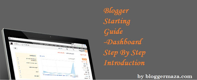 blogger-starter-guide-dashboard-step-by-step-introduction