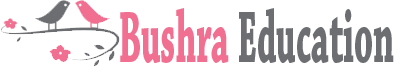 Bushra Education