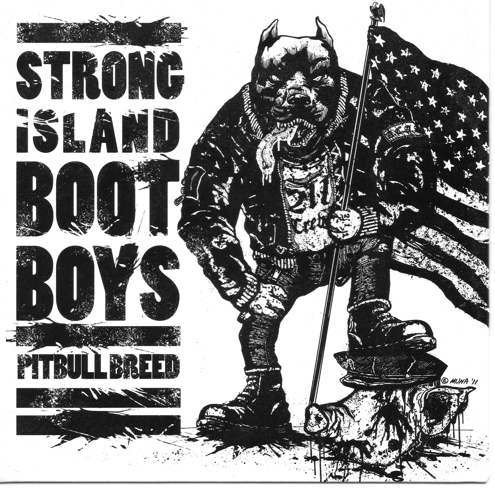 manslaughter thug life strong island bootboys pitbull breed american oi from the nyc on 7 vinyl via under watchful eyes in 2012