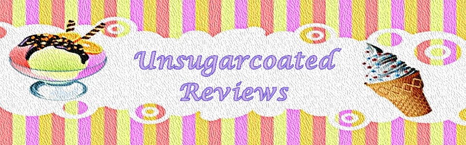 Unsugarcoated Reviews
