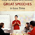 How to Make and Deliver Great Speeches in Less Time - Free Kindle Non-Fiction