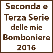 Carla Di Lascio - II e III Serie Bomboniere 2016