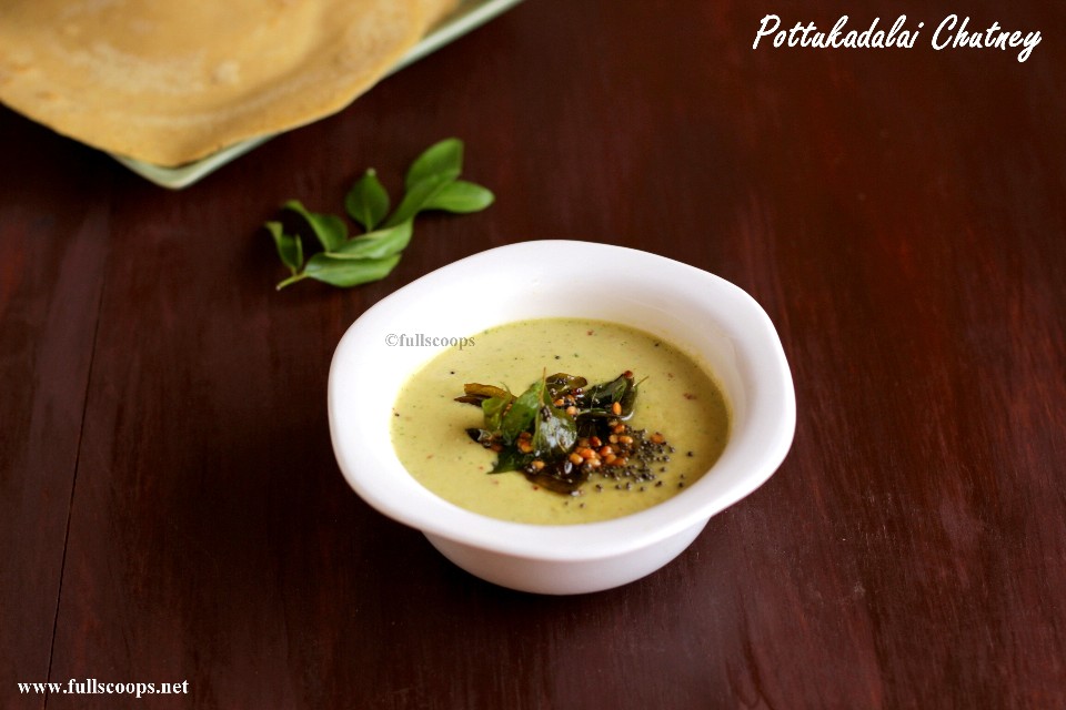 Pottukadalai Chutney Easy Chutney Recipes Full Scoops A food blog