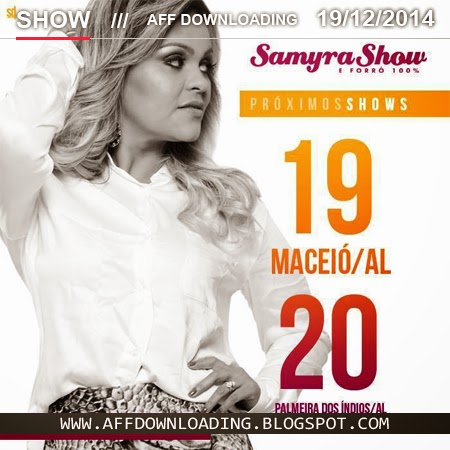 Samyra Show & Forró 100% – Maceió – AL – 19.12.2014