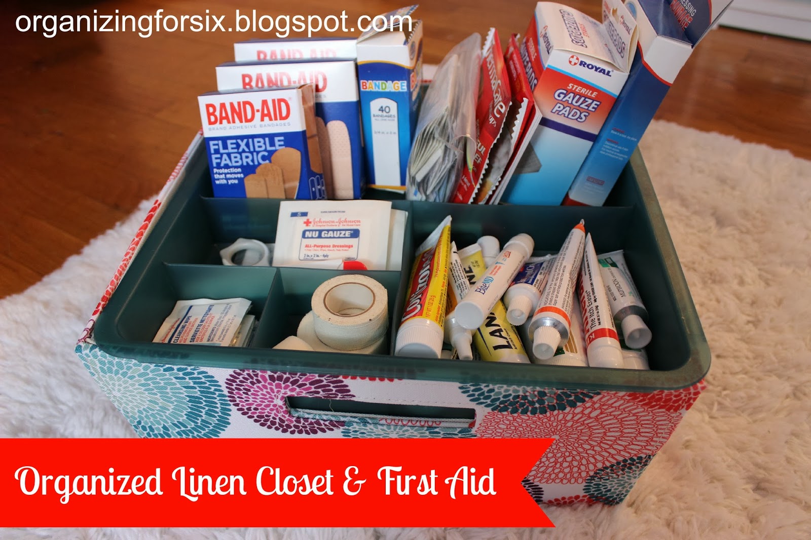 Organizing for Six Organized Linen Closet & First Aid