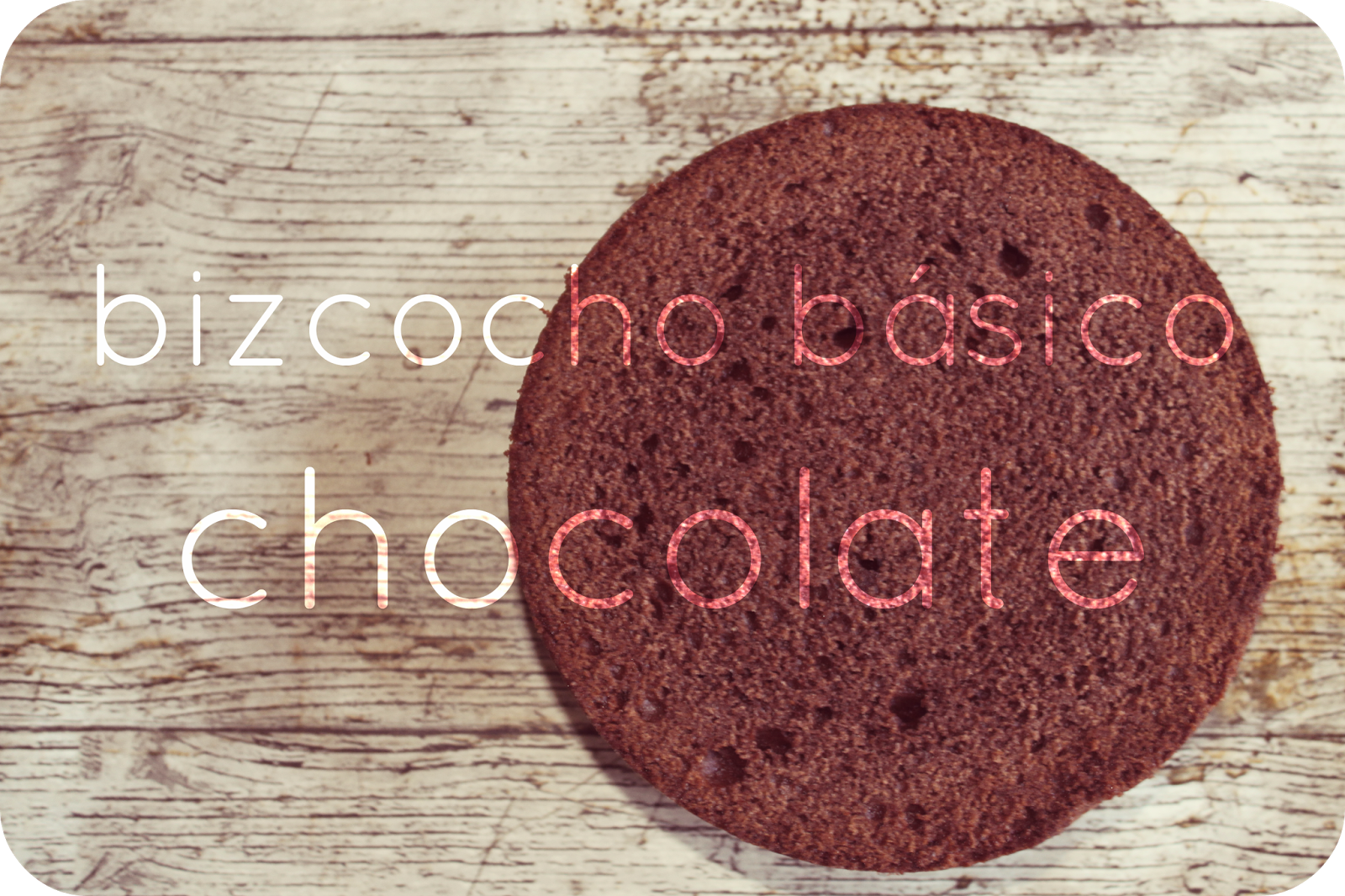 bizcocho chocolate