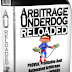 Rbitrage Underdog RELOADED Pro Black Label Edition 3.1.7 FULL version!